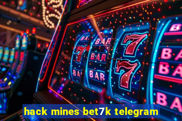 hack mines bet7k telegram