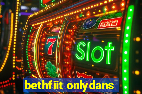 bethfiit onlydans