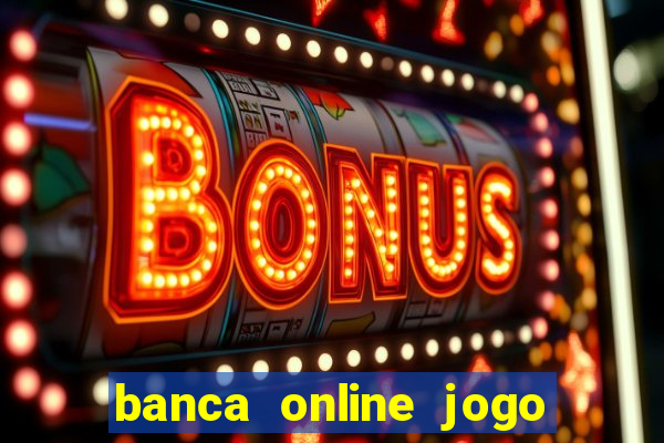 banca online jogo do bicho