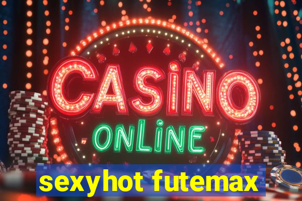 sexyhot futemax