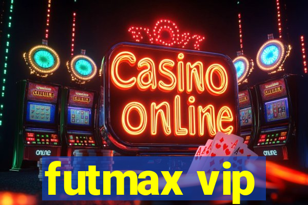 futmax vip