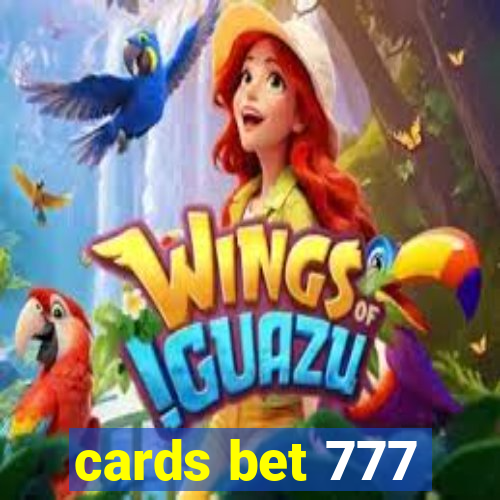 cards bet 777