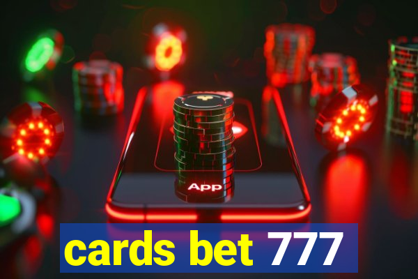 cards bet 777