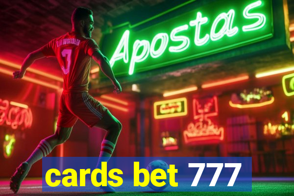 cards bet 777