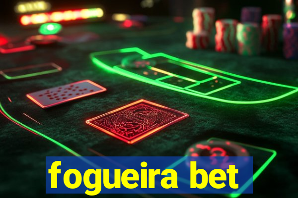 fogueira bet