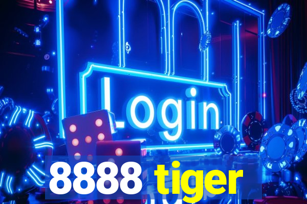 8888 tiger