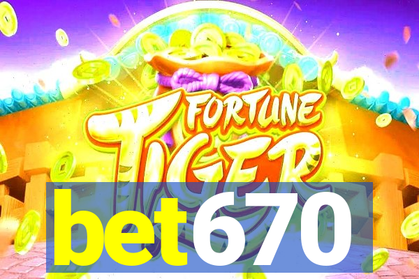 bet670