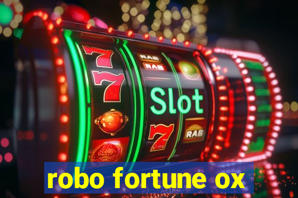 robo fortune ox