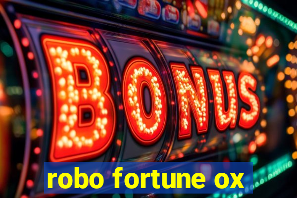 robo fortune ox