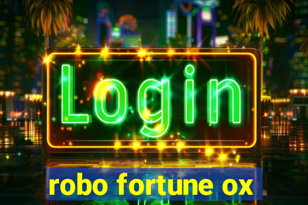 robo fortune ox