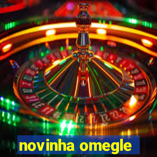 novinha omegle