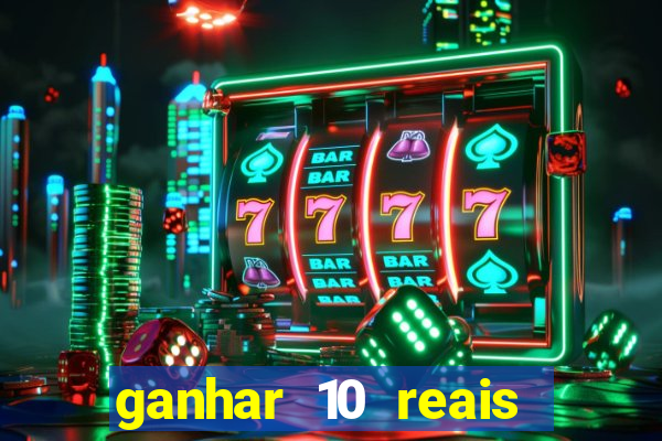 ganhar 10 reais agora no pix