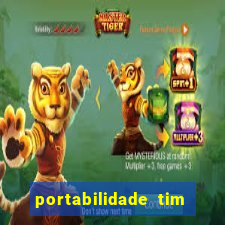 portabilidade tim para tim