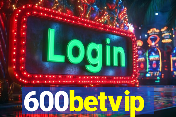 600betvip