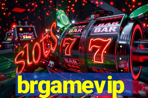 brgamevip