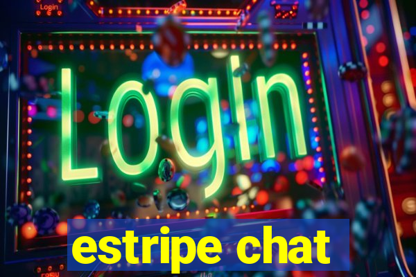 estripe chat