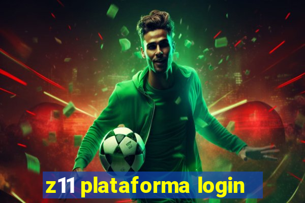 z11 plataforma login