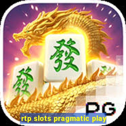 rtp slots pragmatic play