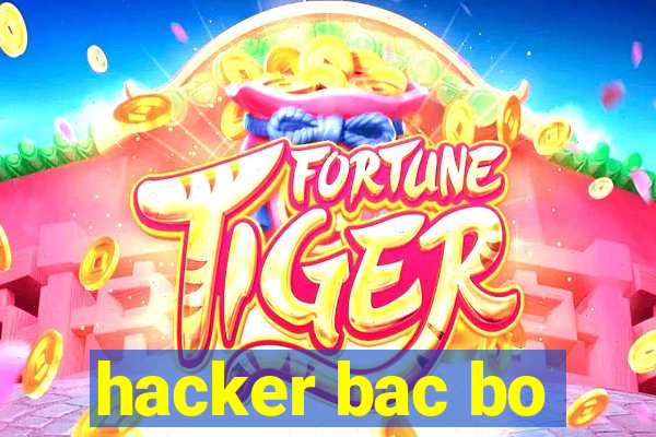 hacker bac bo