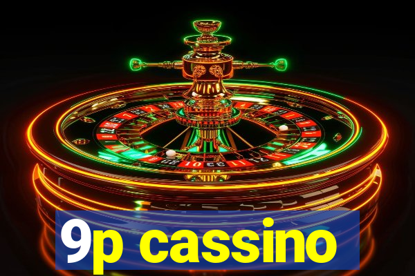 9p cassino