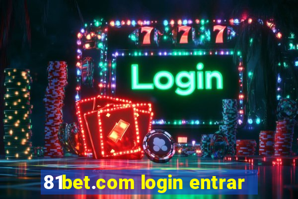 81bet.com login entrar