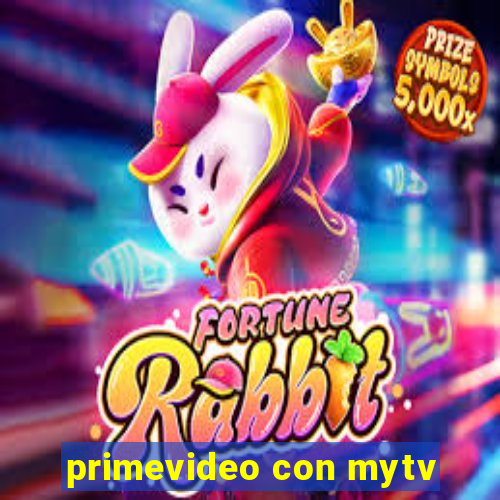 primevideo con mytv