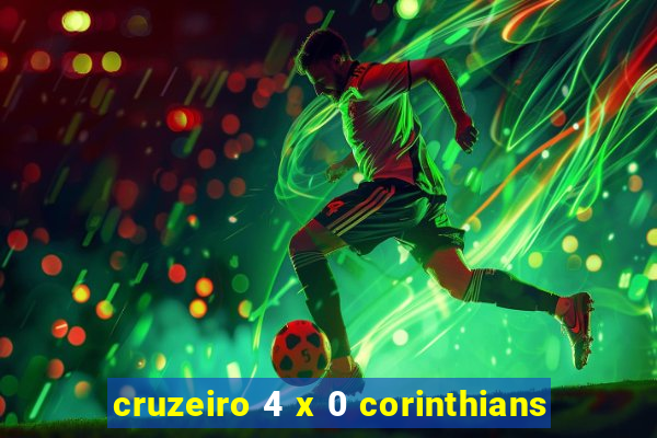 cruzeiro 4 x 0 corinthians