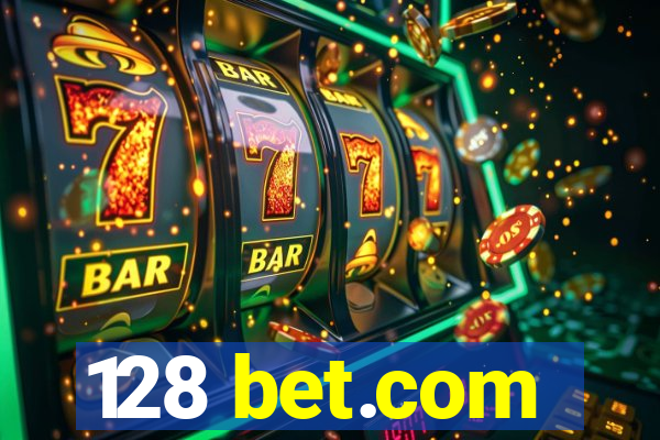 128 bet.com