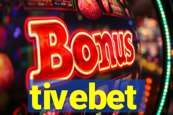 tivebet