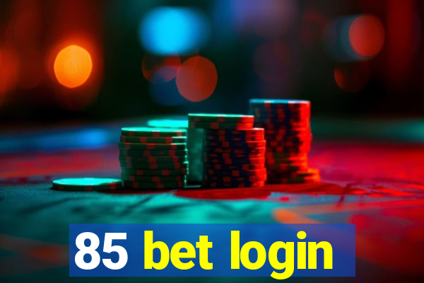 85 bet login