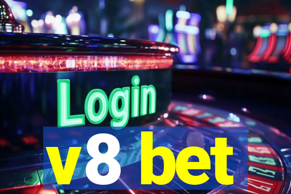 v8 bet