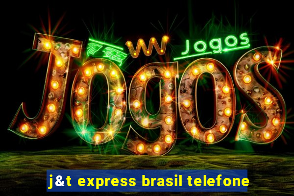 j&t express brasil telefone