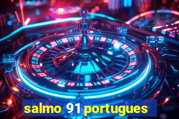 salmo 91 portugues