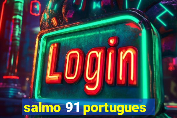 salmo 91 portugues