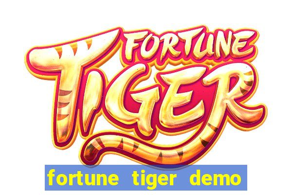 fortune tiger demo grátis dinheiro infinito