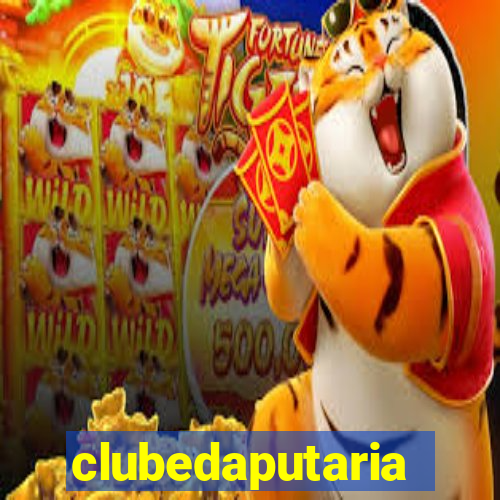 clubedaputaria