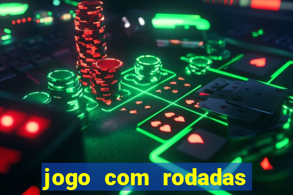 jogo com rodadas gratis sem deposito