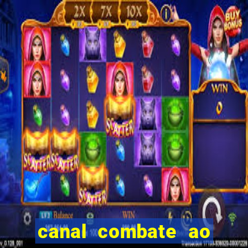 canal combate ao vivo multi canais