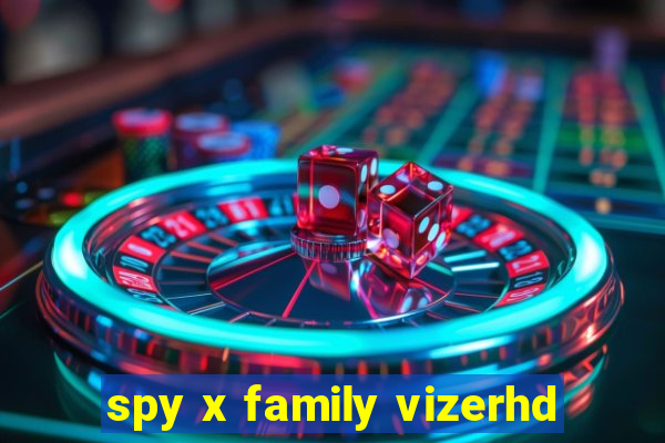 spy x family vizerhd