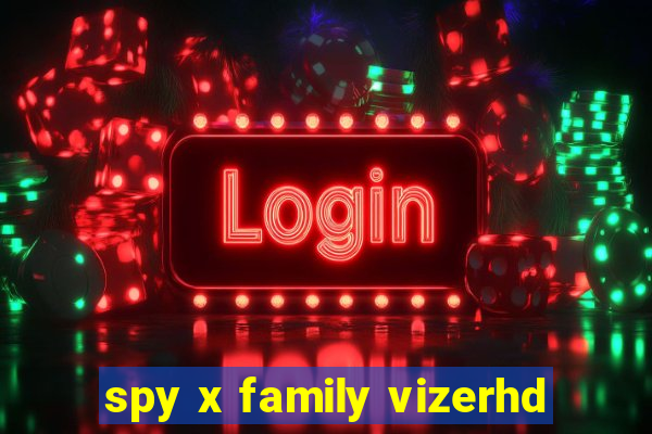 spy x family vizerhd