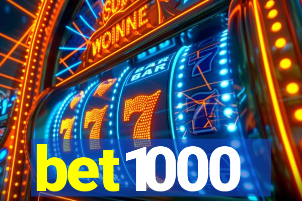 bet1000