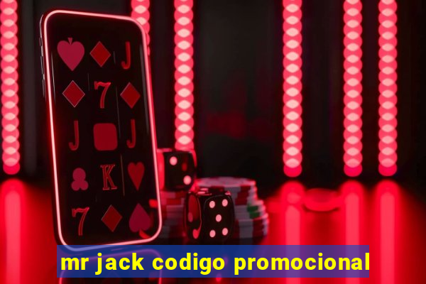 mr jack codigo promocional