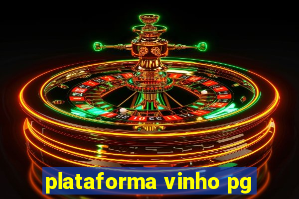 plataforma vinho pg