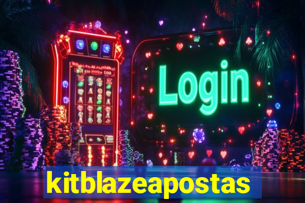 kitblazeapostas