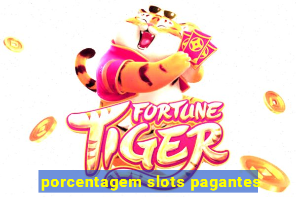 porcentagem slots pagantes