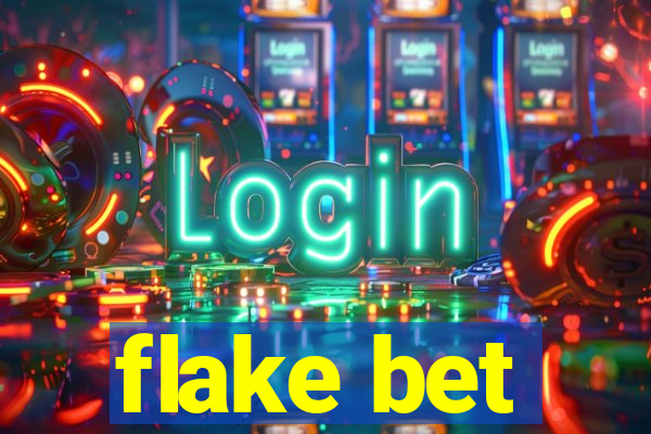 flake bet