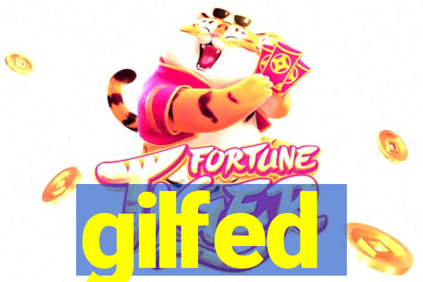 gilfed