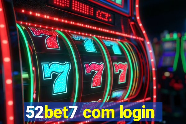 52bet7 com login