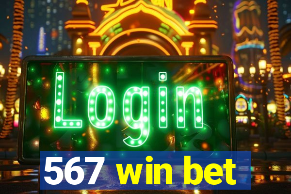 567 win bet