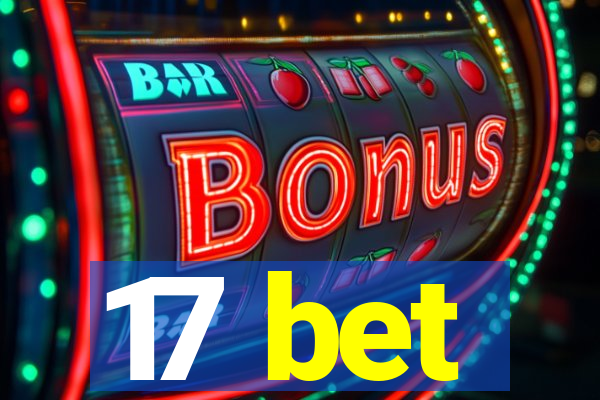 17 bet